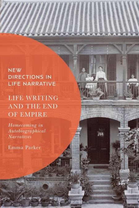 LIFE WRITING AND THE END OF EMPIRE