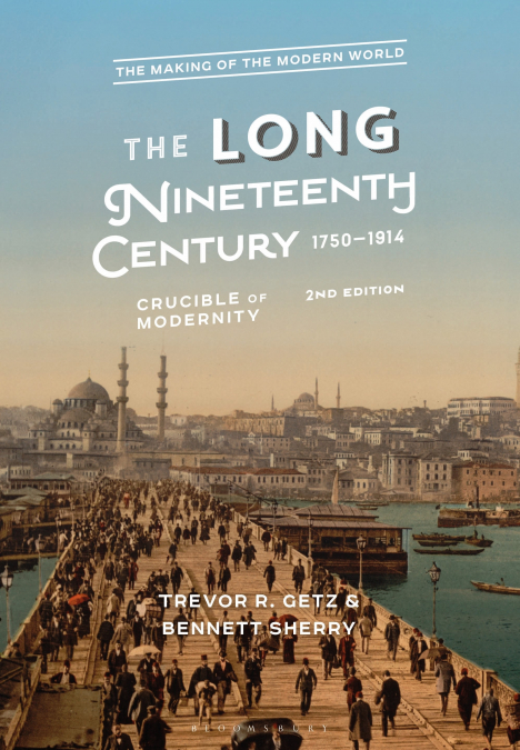 THE LONG NINETEENTH CENTURY, 1750-1914