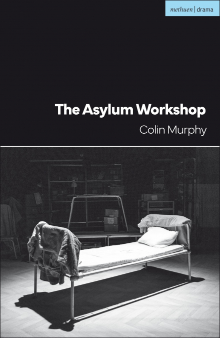 THE ASYLUM WORKSHOP
