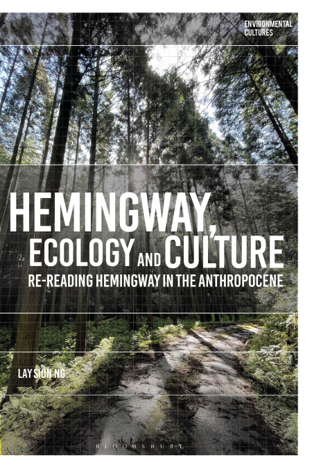 HEMINGWAY, ECOLOGY AND CULTURE