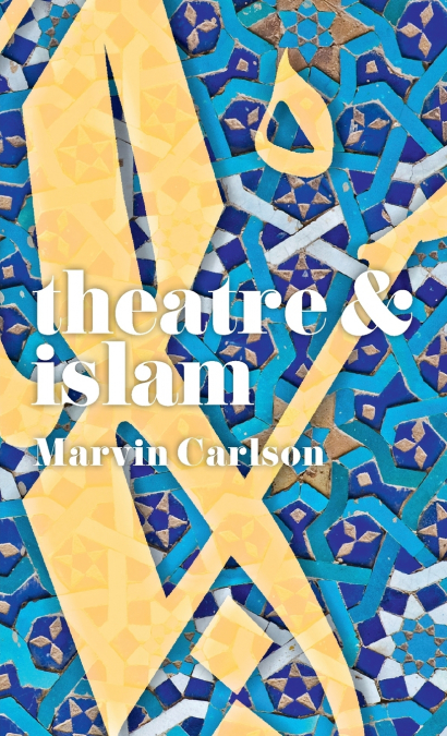 THEATRE AND ISLAM