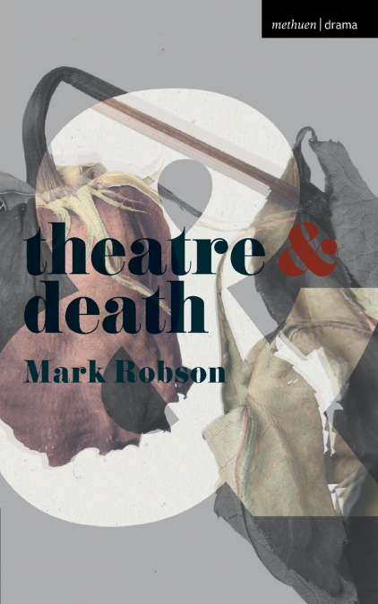 THEATRE AND DEATH