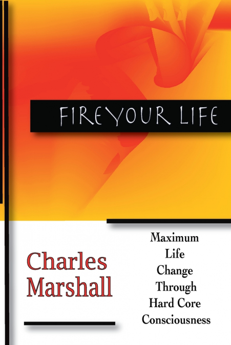FIRE YOUR LIFE