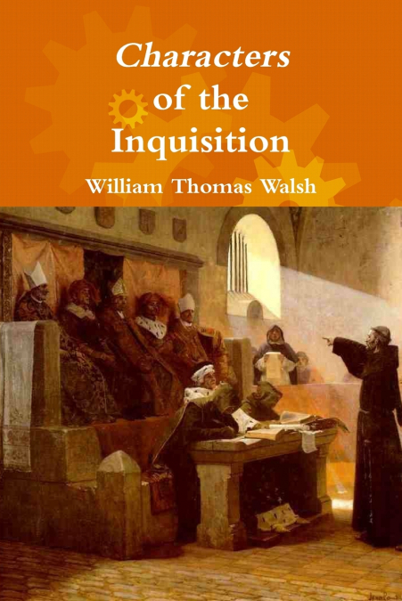 CHARACTERS OF THE INQUISITION