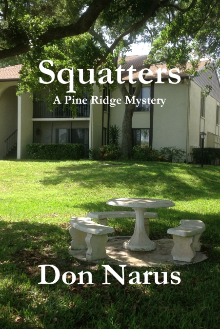 SQUATTERS- A PINE RIDGE MYSTERY