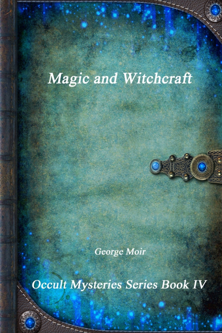 MAGIC AND WITCHCRAFT