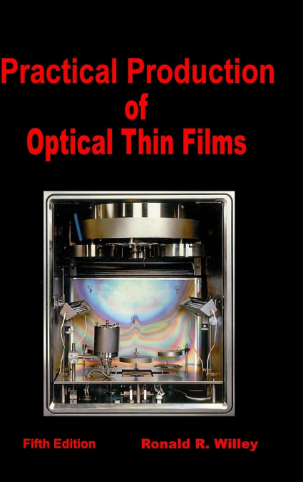 PRACTICAL PRODUCTION OF OPTICAL THIN FILMS