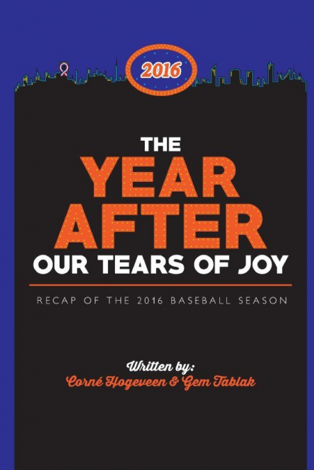THE YEAR AFTER THE TEARS OF JOY