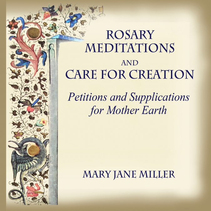 ROSARY MEDITATIONS AND CARE FOR CREATION