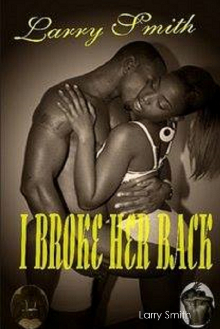 I BROKE HER BACK