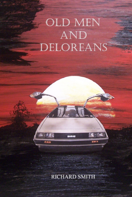 OLD MEN AND DELOREANS