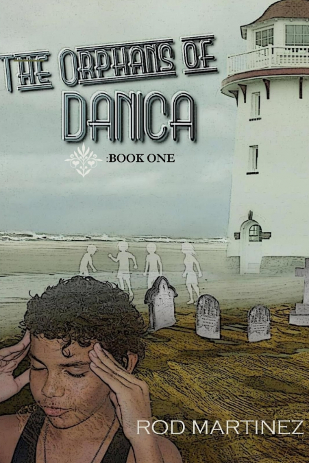 THE ORPHANS OF DANICA (PAPERBACK)