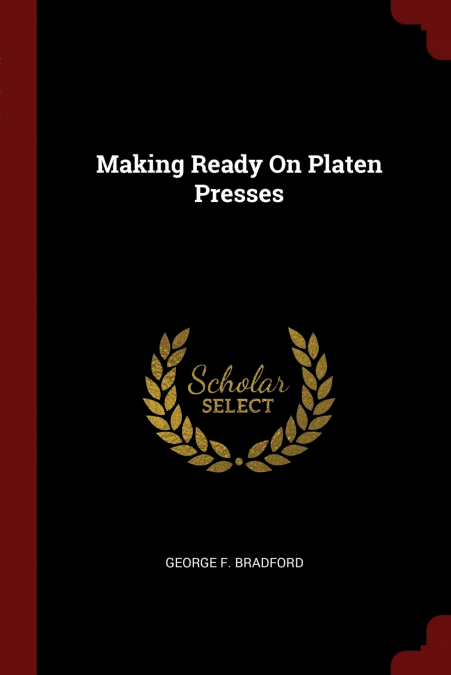 MAKING READY ON PLATEN PRESSES