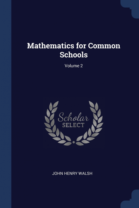 MATHEMATICS FOR COMMON SCHOOLS, VOLUME 2