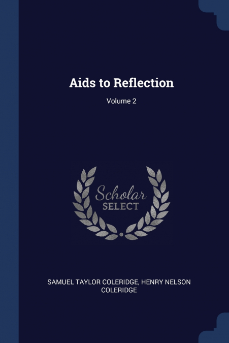 AIDS TO REFLECTION, VOLUME 2