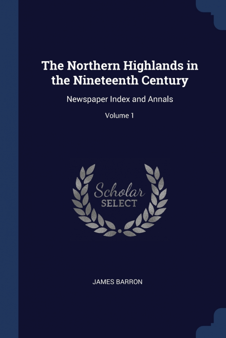 THE NORTHERN HIGHLANDS IN THE NINETEENTH CENTURY