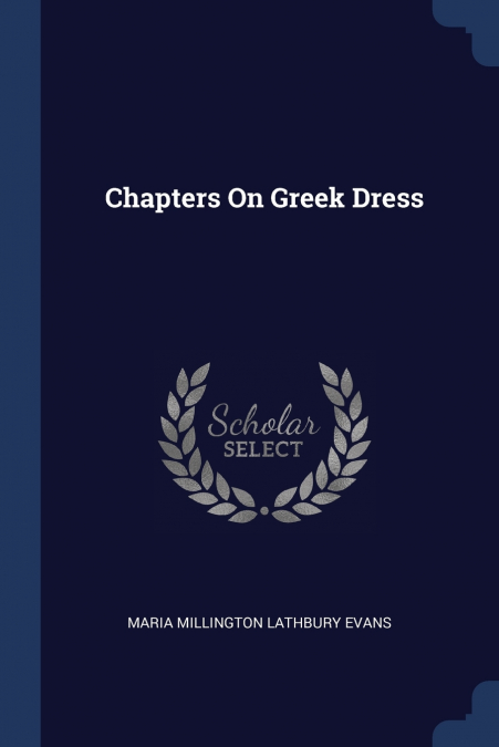 CHAPTERS ON GREEK DRESS