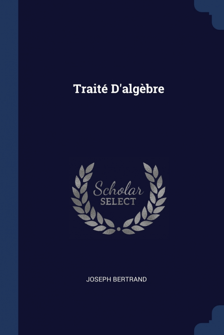 TRAITE D?ALGEBRE