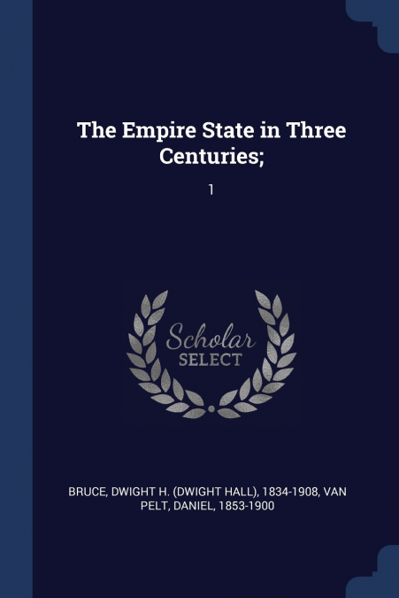 THE EMPIRE STATE IN THREE CENTURIES,