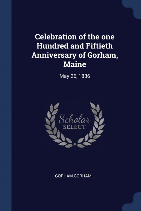 CELEBRATION OF THE ONE HUNDRED AND FIFTIETH ANNIVERSARY OF G