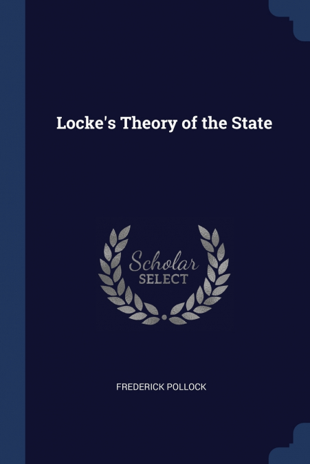 LOCKE?S THEORY OF THE STATE