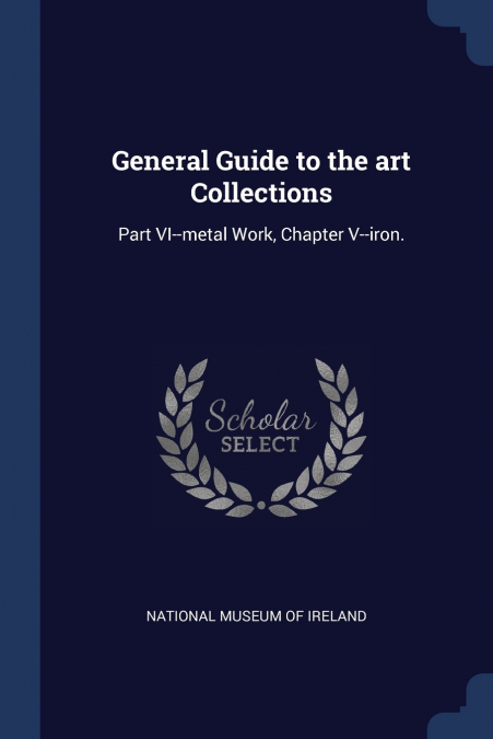 GENERAL GUIDE TO THE ART COLLECTIONS