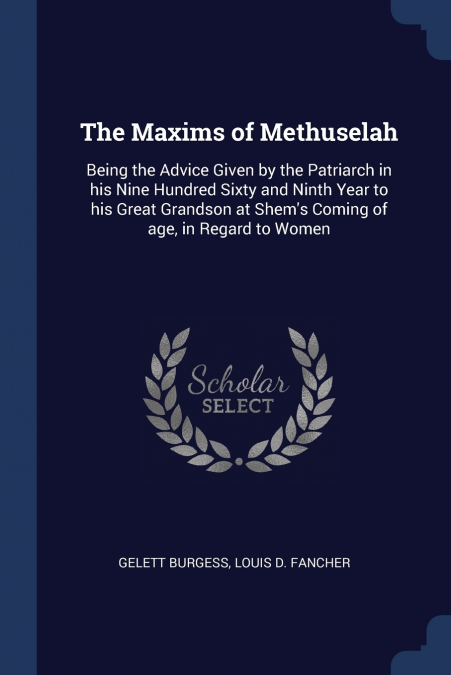 THE MAXIMS OF METHUSELAH