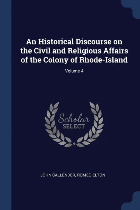 AN HISTORICAL DISCOURSE ON THE CIVIL AND RELIGIOUS AFFAIRS O
