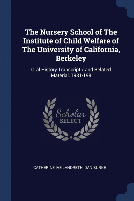 THE NURSERY SCHOOL OF THE INSTITUTE OF CHILD WELFARE OF THE