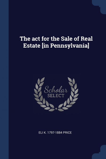 THE ACT FOR THE SALE OF REAL ESTATE [IN PENNSYLVANIA]