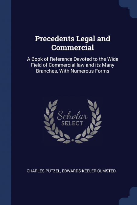 PRECEDENTS LEGAL AND COMMERCIAL