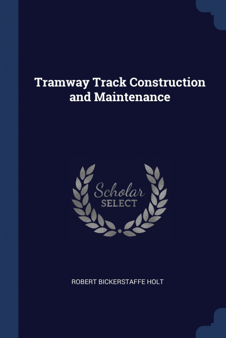 TRAMWAY TRACK CONSTRUCTION AND MAINTENANCE