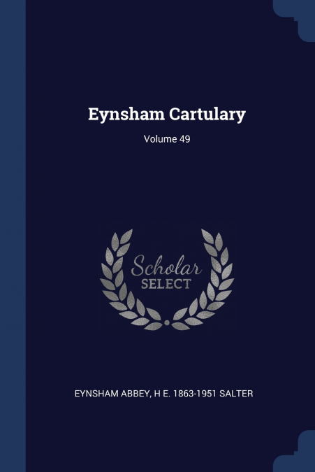 EYNSHAM CARTULARY, VOLUME 49