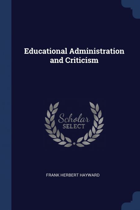 EDUCATIONAL ADMINISTRATION AND CRITICISM