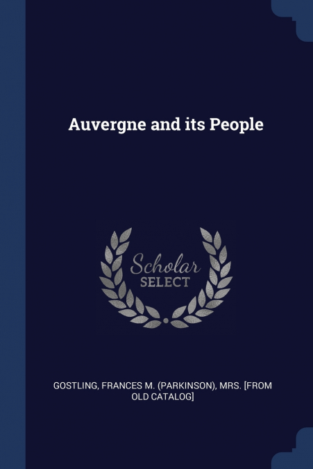 AUVERGNE AND ITS PEOPLE