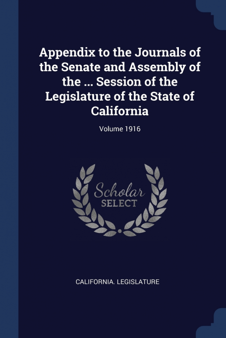 APPENDIX TO THE JOURNALS OF THE SENATE AND ASSEMBLY OF THE .
