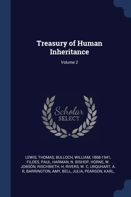 TREASURY OF HUMAN INHERITANCE, VOLUME 2