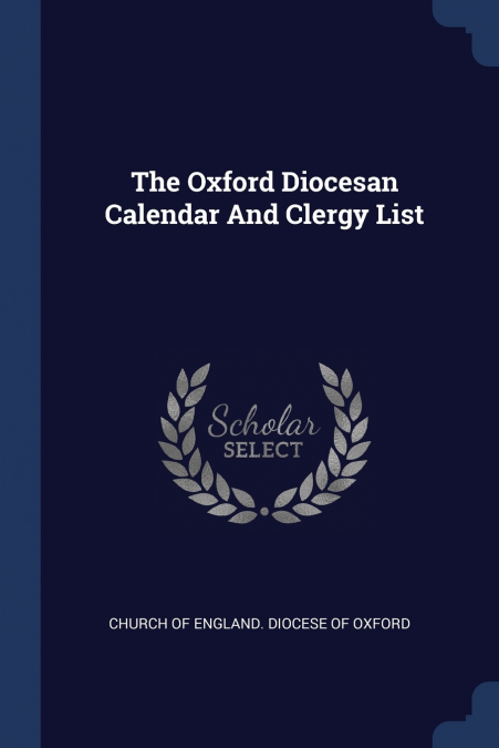 THE OXFORD DIOCESAN CALENDAR AND CLERGY LIST