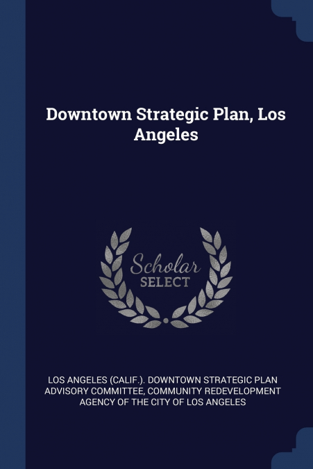 DOWNTOWN STRATEGIC PLAN, LOS ANGELES