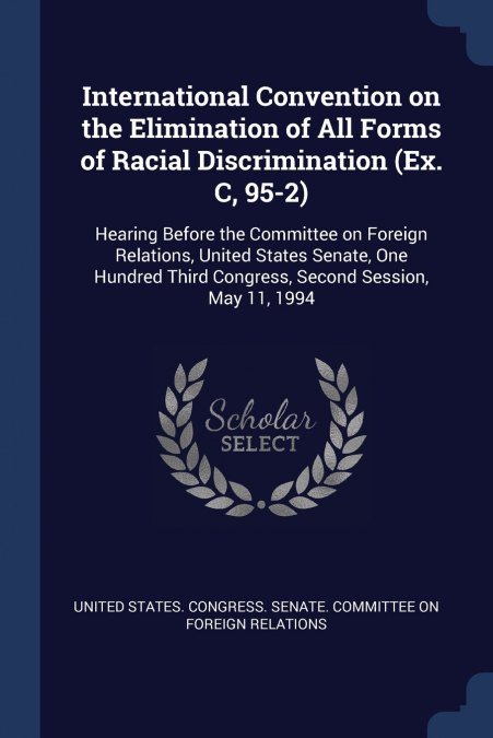 INTERNATIONAL CONVENTION ON THE ELIMINATION OF ALL FORMS OF