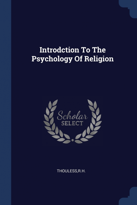 INTRODCTION TO THE PSYCHOLOGY OF RELIGION