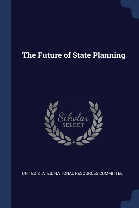 THE FUTURE OF STATE PLANNING