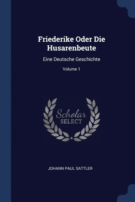 FRIEDERIKE ODER DIE HUSARENBEUTE