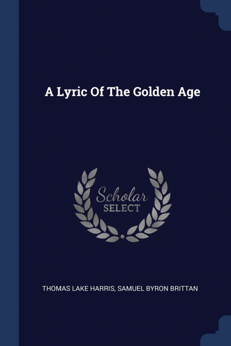 A LYRIC OF THE GOLDEN AGE