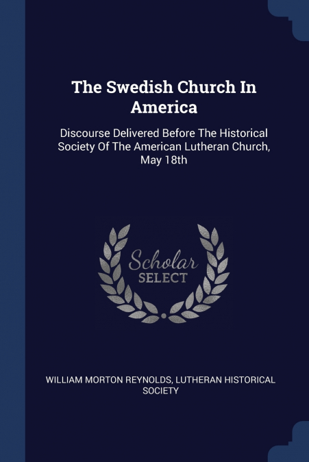 THE SWEDISH CHURCH IN AMERICA