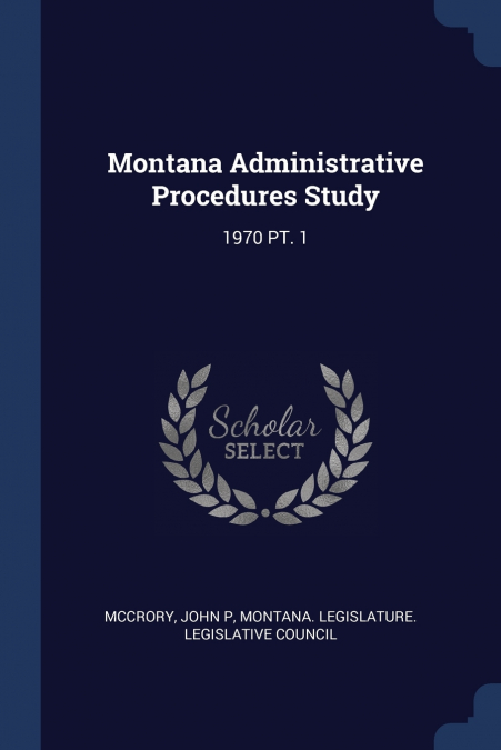 MONTANA ADMINISTRATIVE PROCEDURES STUDY