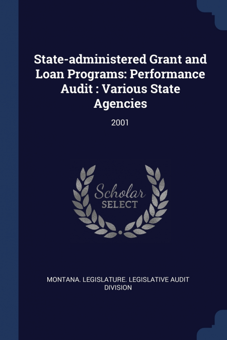 STATE-ADMINISTERED GRANT AND LOAN PROGRAMS