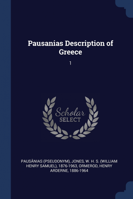 PAUSANIAS DESCRIPTION OF GREECE