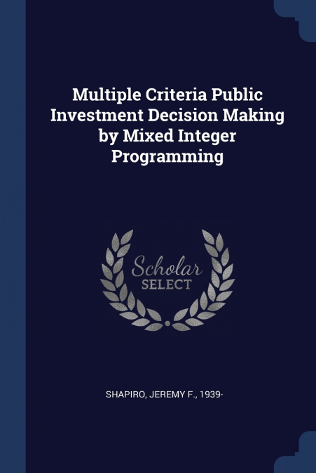 MULTIPLE CRITERIA PUBLIC INVESTMENT DECISION MAKING BY MIXED