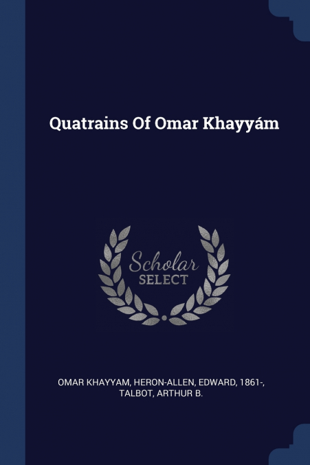 QUATRAINS OF OMAR KHAYYAM